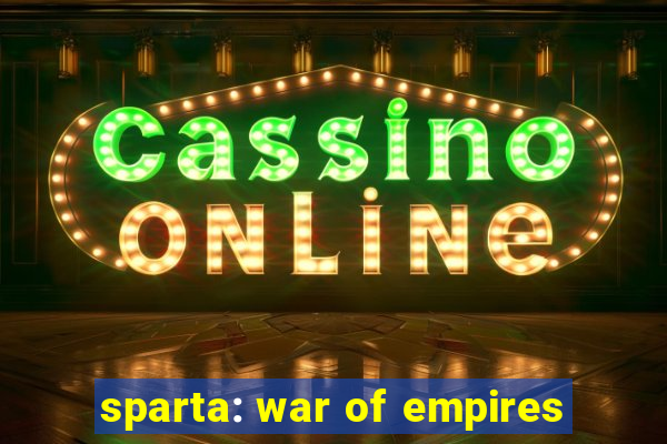 sparta: war of empires